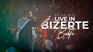Balti - Live in Bizerte | Recap 2025