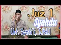 Download Lagu Juz 1 || Semaan Al Qur'an Merdu || Ust. Syafi'i, S.Pd.I