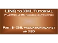 Part 8 XML validation against XSD