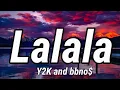 Download Lagu Y2K, bbno$ - Lalala (Lyrics / Lyric Video)
