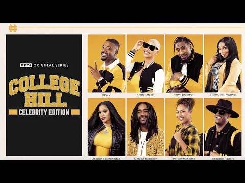 BET+ Original | College Hill: Celebrity Edition Season 2 Trailer