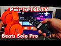 Download Lagu Beats Solo Pro Headphones: How to Connect to TCL TV via Bluetooth