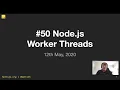 NottsJS May Node js Worker Threads full stream