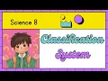 Term 1 Science 8 Lesson 5 Classification System Full Discussion MATATAG Curriculum