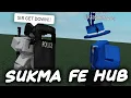 Sukma FE Script Hub - ROBLOX EXPLOITING