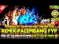 Download Lagu REMIX PALEMBANG VARIASI SET REMIX KN 1400 FULL BASS TERBARU 2025