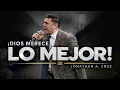 GOD DESERVES THE BEST! | Pastor Jonathan A. Cruz