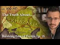 Breaking Free of Psyops Ep 18 Khazaria