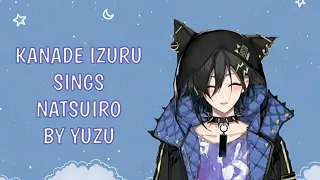 Download [HOLOSTARS] Kanade Izuru sings Natsuiro/夏色 - Yuzu MP3
