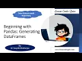 Data Science made Super Easy Beginning with Pandas Generating DataFrames Tutorial-9