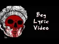 BEG - SEETHER LYRICS NEW {EXPLICIT}
