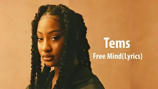 tems free mind lyrics video 