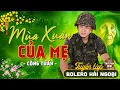 Download Lagu Mở Nhẹ Nhàng LK Nhạc Xuân Hải Ngoại 2025 ➤ CÔNG TUẤN GIỌNG CA HẢI NGOẠI ĐỘC LẠ VƯỢT THỜI GIAN