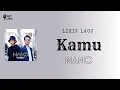 Download Lagu Nano - Kamu ( Lirik ) #kamu #nano ##antlirik #liriklagu #music