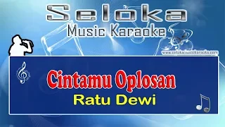 Download Cintamu Oplosan - Ratu Dewi | Karaoke musik Version Keyboard + Lirik tanpa vokal MP3