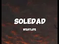 Download Lagu Westlife - Soledad (Lyrics)