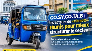 🚨🚨 CO.SY.CO.TA.B /CSA-BÉNIN : LES ACTEURS DU "CLOMOTO" RÉUNIS POUR MIEUX STRUCTURER LE SECTEUR..
