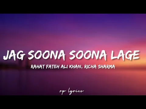 Download MP3 🎤Rahat Fateh Ali Khan,Richa Sharma-Jag Soona Soona Lage Full Lyrics Song|Om Shanti Om| SRK , Dipika|