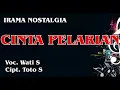 Download Lagu CINTA PELARIAN / Voc. Wati. S / Cipt. Toto. S