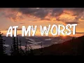 Lagu At My Worst - Pink Sweat$ (Lyrics) || Charlie Puth , Jeremy Zucker... (MixLyrics)