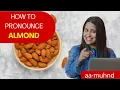 How to Pronounce Almond correctly Almond Pronunciation Learn with Let s Lead Word 5