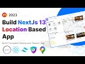 Build Location-Based NextJs13 App Google Place Api Google Map React Tailwind Css NextAuth