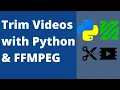 How to Trim s Using Python and FFMPEG