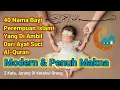 Download Lagu 40 Nama Bayi Perempuan Islami Modern Yang Di Ambil Dari Ayat Suci Al-Quran Beserta Artinya