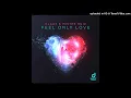 Download Lagu Klaas \u0026 Mister Ruiz - Feel Only Love (Extended Mix) II Club/Dance