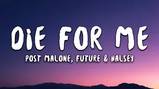 Post Malone - Die For Me feat. Future & Halsey (Lyrics)