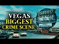 The Stardust Las Vegas Greatest Crime Scene