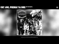Fat Joe, Pusha T, Dre - Set Of Keys (Official Audio)