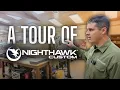 A Tour of Nighthawk Custom