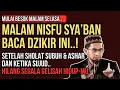 Lagu Jangan Lewatkan Dzikir Ini di Bulan Sya’ban Setelah Subuh, Ashar \u0026 Saat Sujud | Ustadz Adi Hidayat