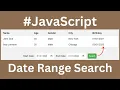 JavaScript - How to Filter Table Data Between Two Dates With Source Code