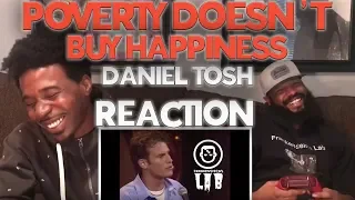 Download Daniel Tosh - Poverty Doesn’t Buy Happiness Reaction MP3