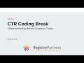 Understanding Breast Surgery Codes - CTR Coding Break August 2021