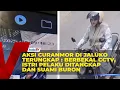 AKSI CURANMOR DI JALUKO TERUNGKAP  BERBEKAL CCTV, ISTRI PELAKU DITANGKAP DAN SUAMI BURON