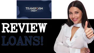 Transform Credit Personal Loans Review 2025