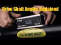 Drive Shaft Angles Explained