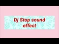 DJ Stop Sound Effects