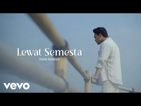 Download MP3 Yogie Nandes - Lewat Semesta (Official Music Video)