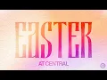 Easter At Central 2025