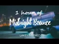 Lagu 1 Hour of Midnight Bounce by Lakey Inspired