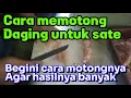 BEGINI CARA MOTONGNYA AGAR MENJADI BANYAK… TUTORIAL SATE AYAM | CARA MEMOTONG DAGING AYAM UNTUK SATE