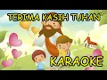 Download Lagu Terimakasih Tuhan Untuk Kasih Setiamu - Karaoke / MinusOne / Instrumental