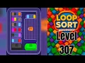 Loop Sort Level 307 Walkthrough Solution