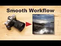My Post Processing Workflow From Camera To Final Photo Effectively