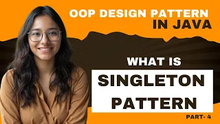 What is Singleton Pattern and when to use it OOP Design Patterns Part-4