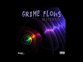 Grime Flows - Glitch251